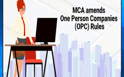 MCA Amends Rules for One Person Companies