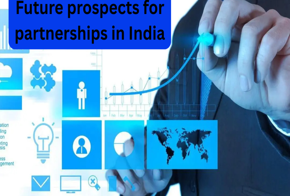 What are the future prospects for partnerships in India?