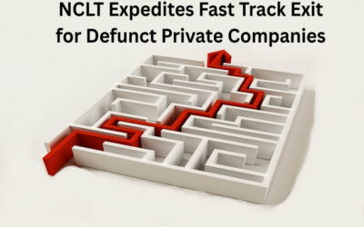 NCLT Expedites Fast Track Exit for Defunct Private Companies