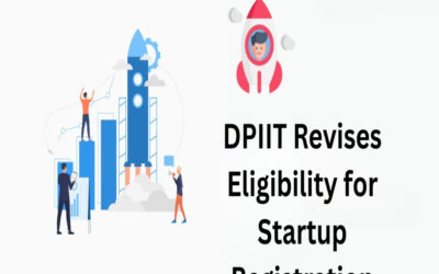 DPIIT Revises Eligibility for Startup Registration Under Private Company Model