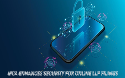 MCA Enhances Security for Online LLP Filings
