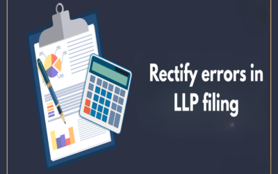 How to rectify errors in LLP filing?