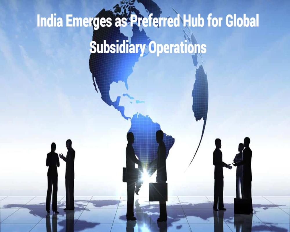 India Emerges as Preferred Hub for Global Subsidiary Operations Hello Auditor