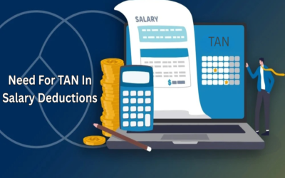 Explain the need for TAN in salary deductions