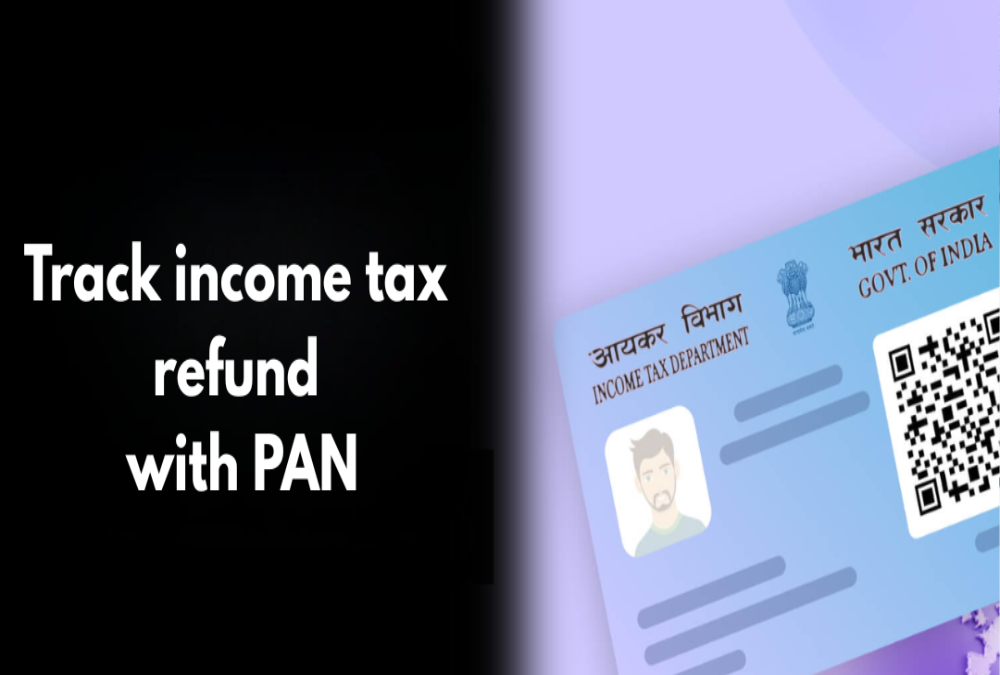 How to track income tax refund with PAN?