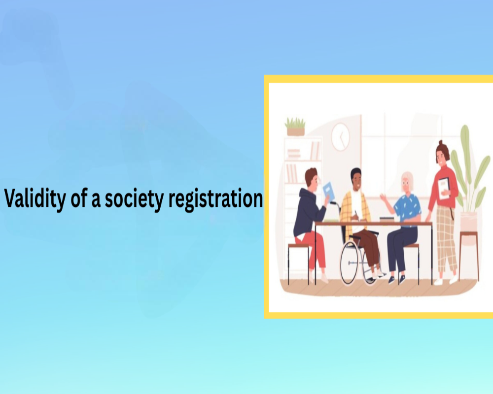 What is the validity of a society registration? Hello Auditor