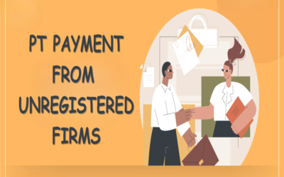  What is the requirement for PT payment from unregistered firms?