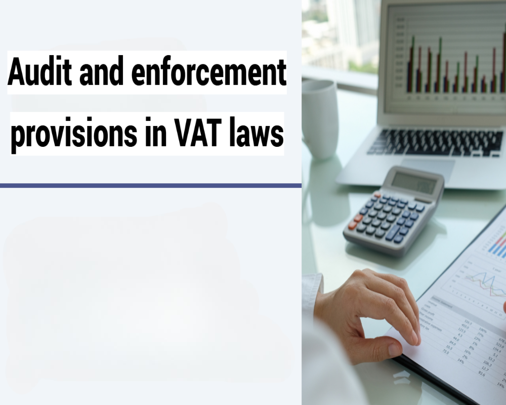 Establish the audit and enforcement provisions in VAT laws. - Hello Auditor