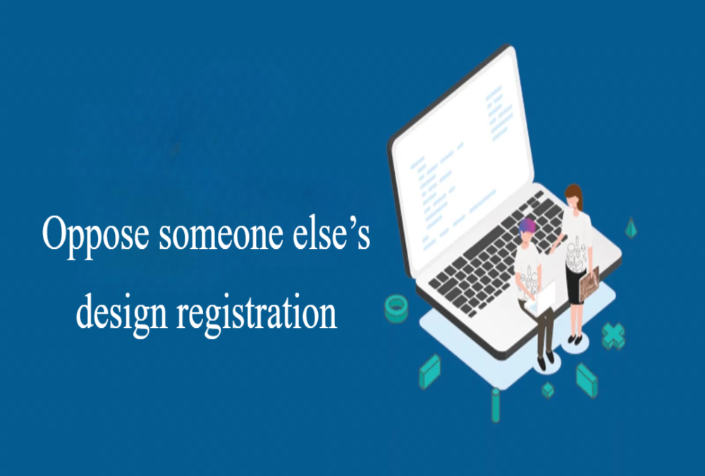 How to oppose someone else’s design registration?