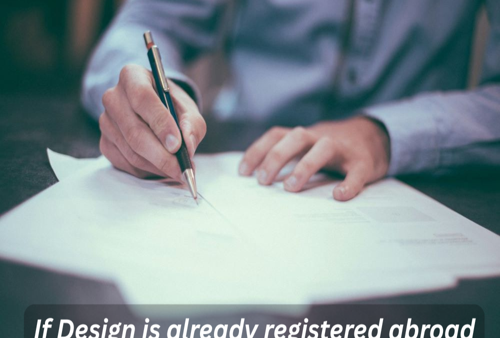 What if a design is already registered abroad?