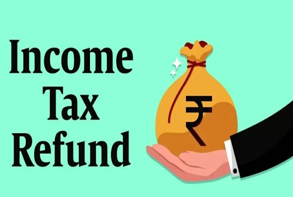 How is income tax refund processed?
