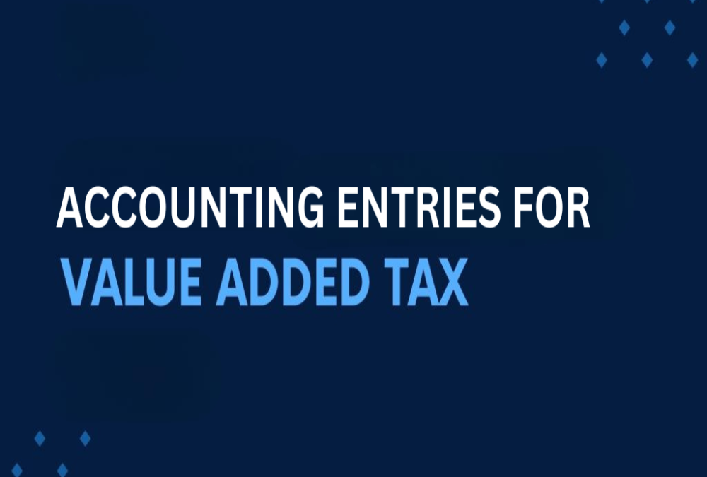 What are the accounting entries for VAT?