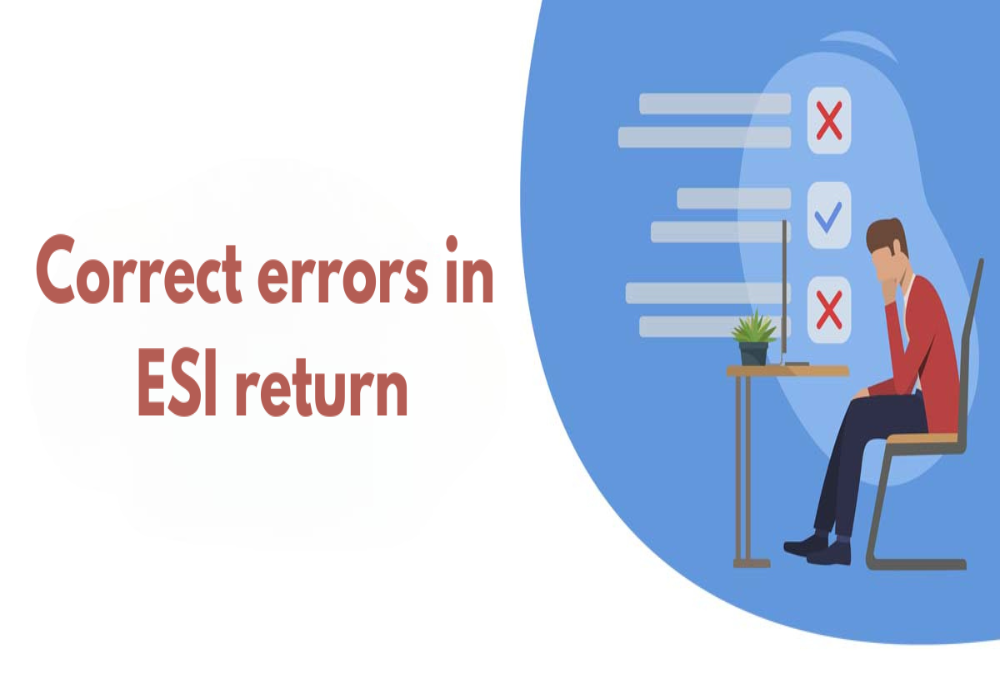 How to correct errors in ESI return?