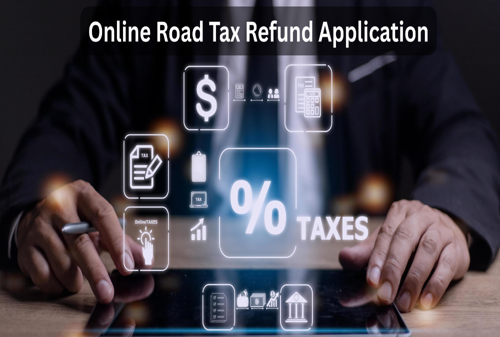 What is the process for online road tax refund application?