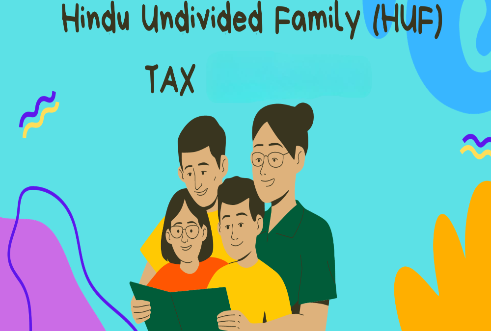How is income of a Hindu Undivided Family (HUF) taxed?