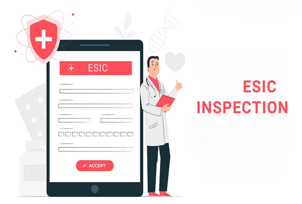 How to prepare for ESIC inspection?