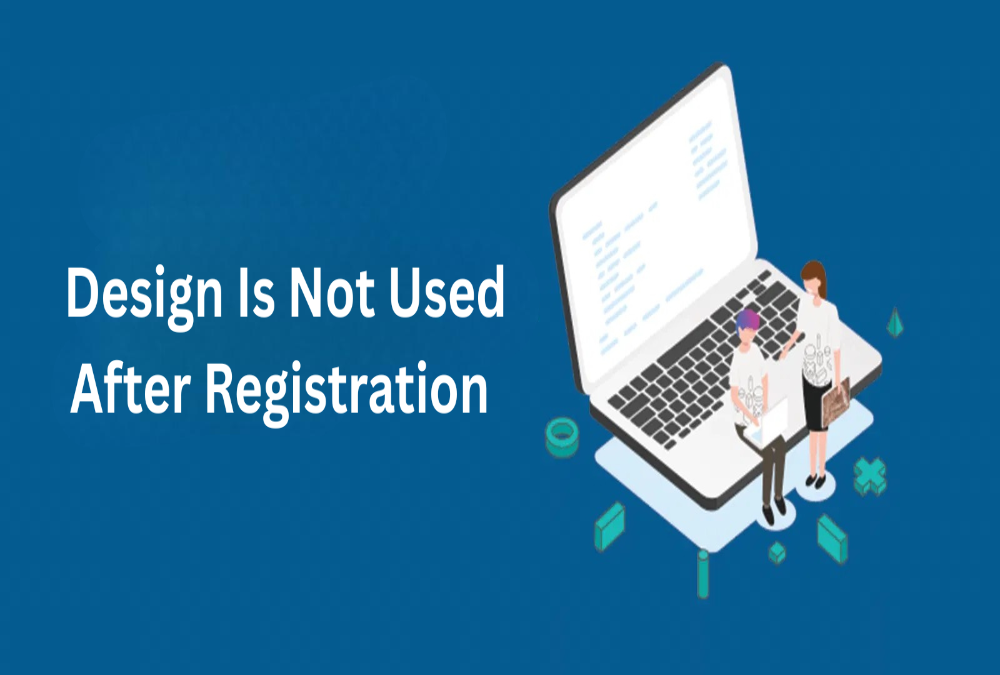 What if a design is not used after registration?