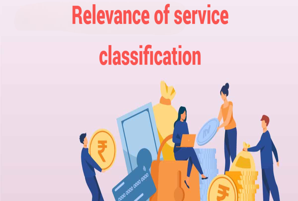What was the relevance of service classification?