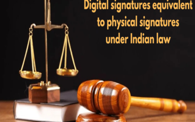 Are digital signatures equivalent to physical signatures under Indian law?