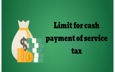 Was there a limit for cash payment of service tax?