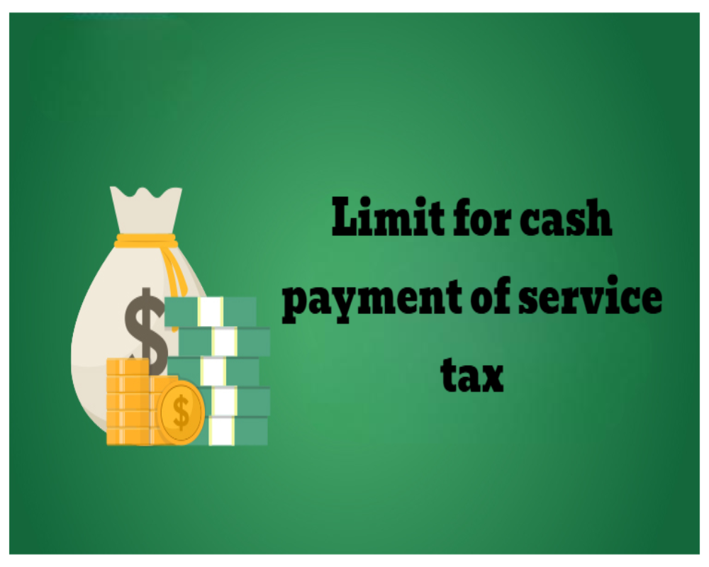 Was there a limit for cash payment of service tax? Hello Auditor