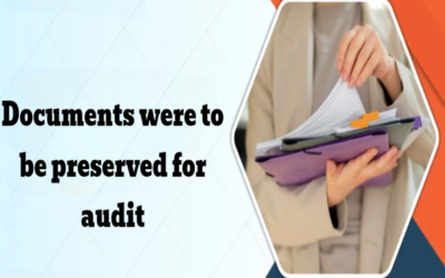 What documents were to be preserved for audit?