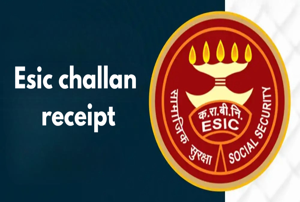 How to download ESIC challan receipt?